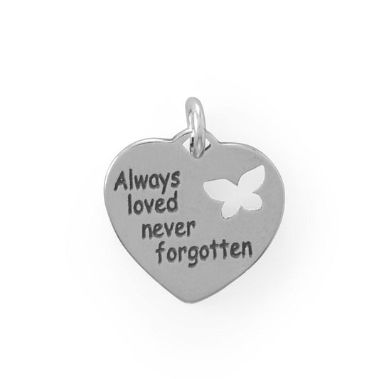 "Always loved, never forgotten" Charm freeshipping - Higher Class Elegance