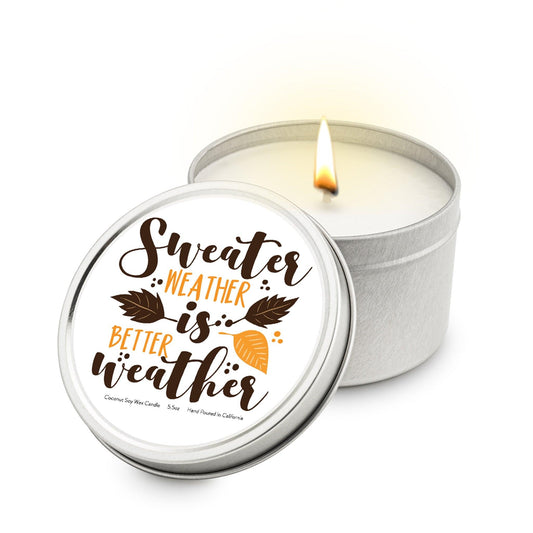 Sweater Weather Is Better Weather 5.5 oz Soy Blend Travel Candle Tin - Higher Class Elegance